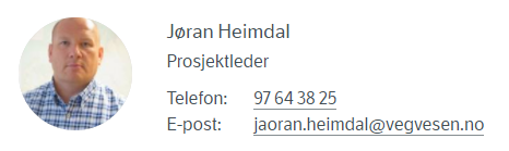 Jøran Heimdal Prosjektleder Telefon:	97 64 38 25 E-post:	jaoran.heimdal@vegvesen.no